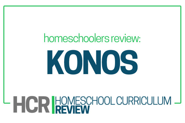 Konos Reviews Homeschool Curriculum
